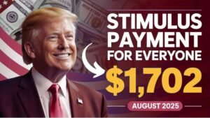 $1,702 Stimulus Payment: August 2025