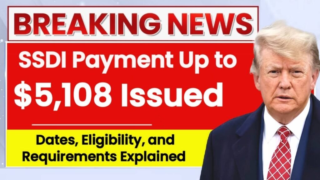 Last August 2025 SSDI Payment Up to $5,108 – Final Dates & Eligibility Explained