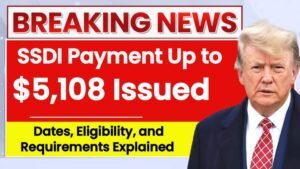 Last August 2025 SSDI Payment Up to $5,108 – Final Dates & Eligibility Explained